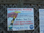 Just in case you aren't sure how Key West gets its water, this sign is for you.